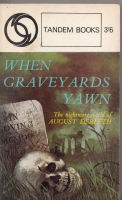 Image for When Graveyards Yawn.