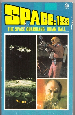 Image for Space 1999: The Space Guardians (tv tie-in).