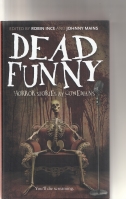 Image for Dead Funny: Horror Stories By Comedians.