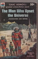 Image for The Man Who Upset The Universe.