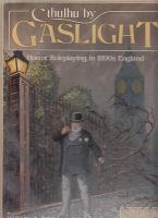 Image for Cthulhu By Gaslight: Horror Roleplaying in 1890s England.