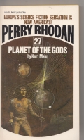Image for Perry Rhodan 27: Planet Of The Gods by Kurt Mahr.