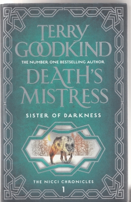Image for Death's Mistress (and) Shroud Of Eternity (and) Siege Of Stone (and) Heart Of Black Ice [all four volumes in the Nicci Chronicles/Sister of Darkness series].