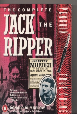 Image for The Complete Jack The Ripper: Revised Edition (inscribed to Basil Copper).