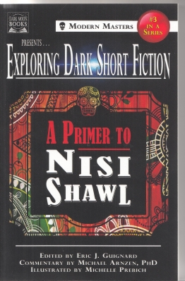 Image for Exploring Dark Short Fiction #3: A Primer To Nisi Shawl.