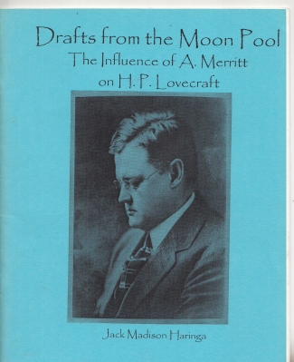 Image for Drafts From The Moon Pool: The influence Of A. Merritt on H. P. Lovecraft (100-copy/numbered)