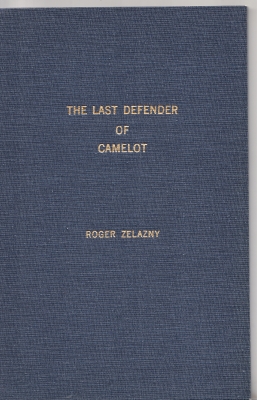 Image for The Last Defender Of Camelot (35-copy signed/hardcover).