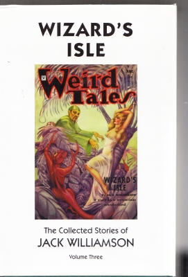 Image for Wizard's Isle: The Collected Stories of Jack Williamson Volume 3.
