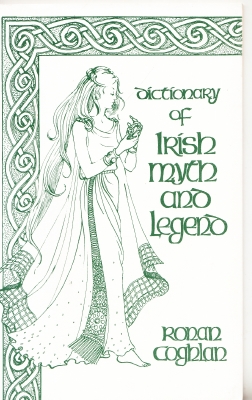 Image for Dictionary Of Irish Myth And Legend.