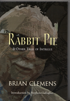 Image for Rabbit Pie And Other Tales of Intrigue (signed by author & Stephen Gallagher)..