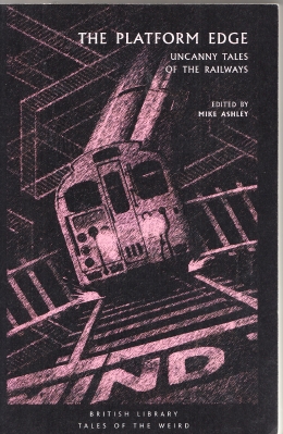 Image for The Platform Edge: Uncanny Tales of the Railways.