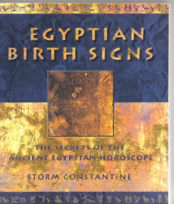 Image for Egyptian Birth Signs: The Secret Of the Ancient Egyptian Horoscope (signed by the author).