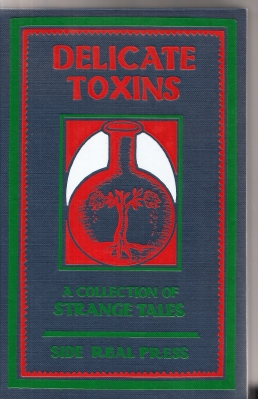 Image for Delicate Toxins: An Anthology Inspired By Hanns Heinz Ewers (Contrubtutor's Copy + Signed Bookplate)