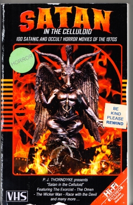 Satan In The Celluloid: 100 Satanic And Occult Horror Movies Of The 1970s.